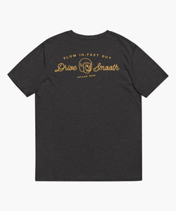 Drive Smooth Dark Grey & Gold T-Shirt, Slow In Fast Out