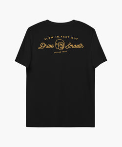 Drive Smooth Black & Gold Premium T-Shirt, Slow In Fast Out